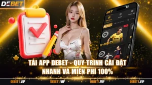 Tải app DEBET